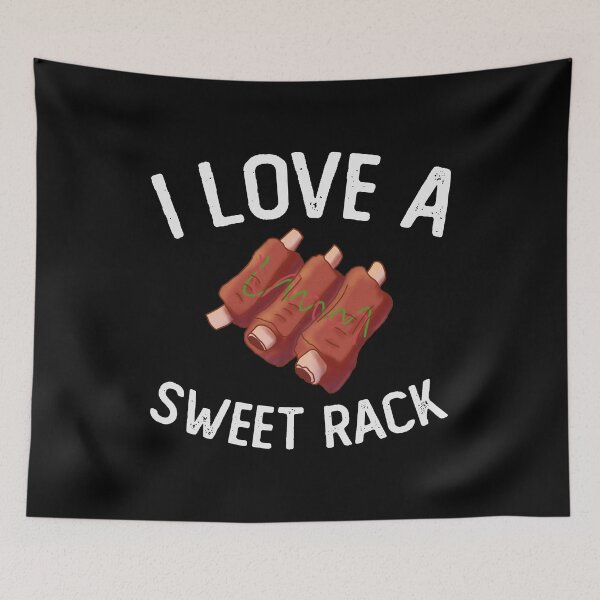 Item preview, I Love A Sweet Rack Funny BBQ Grilling Ribs designed and sold by Urlan.