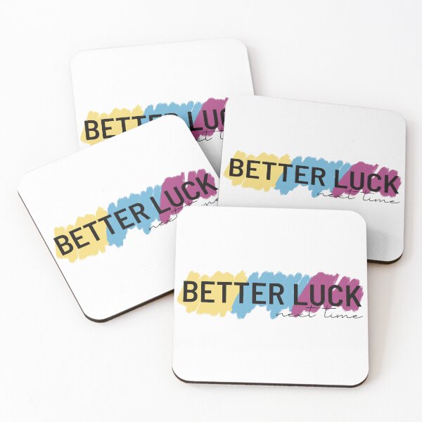 Item preview, Better Luck Next Time designed and sold by lineartdesigns.