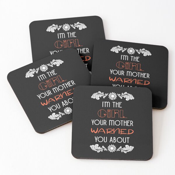 Item preview, I'm The Girl Your Mother Warned You About  designed and sold by clothstudios.