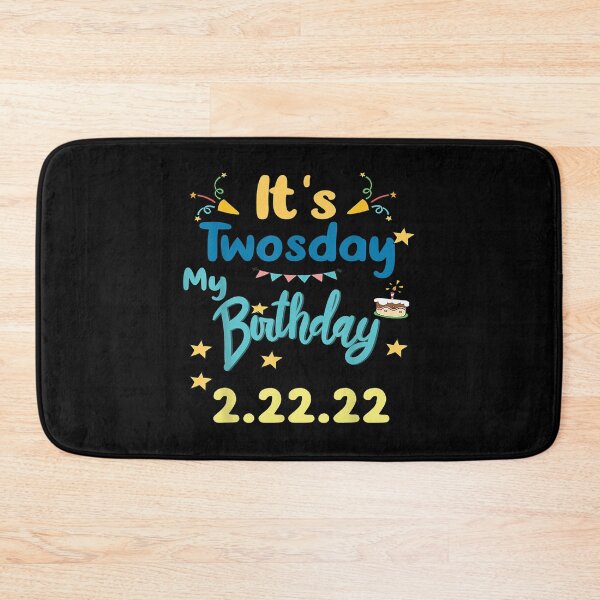 Item preview, It’s My Birthday Twosday Tuesday 2 22 22 Feb 2nd 2022 Bday designed and sold by PrincessBrogan.