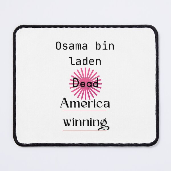 Item preview, Osama bin laden dead America Winning - Fashion  designed and sold by GeePixDesign.
