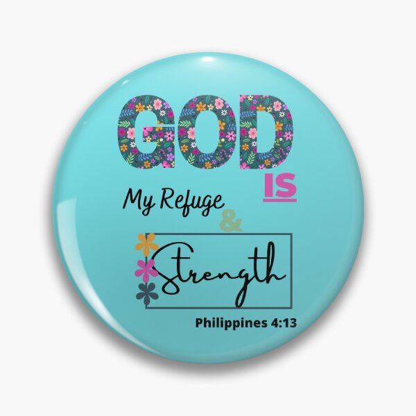 Item preview, God is my refuge and my strength Phillipians 4:13 designed and sold by RedSparkle.