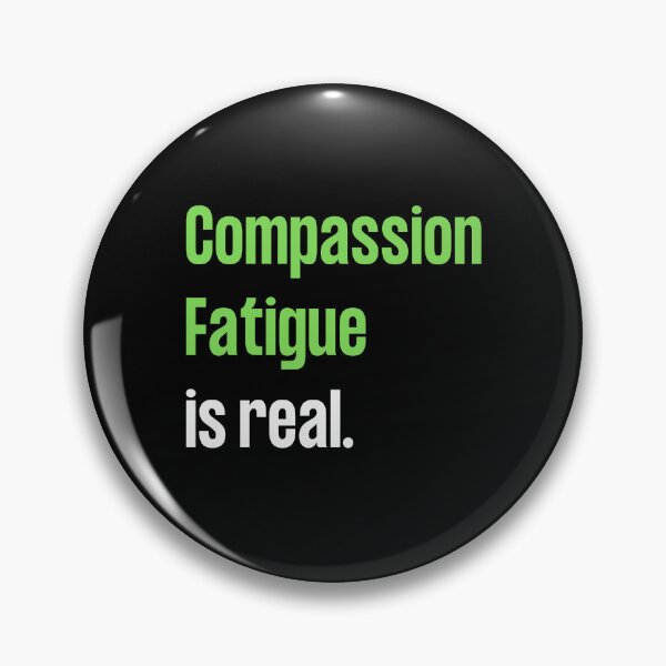 Item preview, Compassion Fatigue - Green designed and sold by GoneGoodbye.