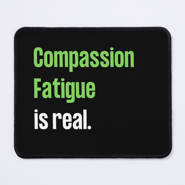 Item preview, Compassion Fatigue - Green designed and sold by GoneGoodbye.
