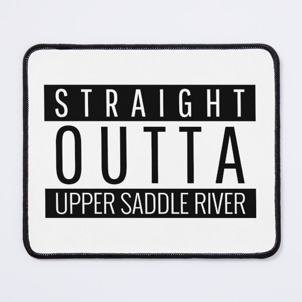 Item preview, Straight Outta Upper Saddle River New Jersey Upper Saddle River NJ designed and sold by Teelogic.