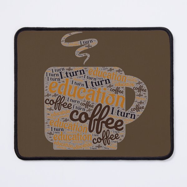 Item preview, I Turn Coffee Into Education designed and sold by khleal.