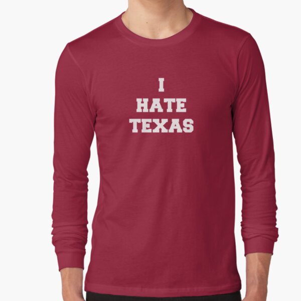 Hate Texas Posters for Sale