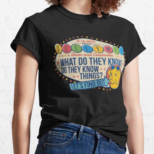 Vista previa del artículo con la obra «Estrellas y celebridades de Hollywoo, ¿qué saben? ¿Saben cosas? ¡Averigüémoslo! Camiseta clásica», diseñado y vendido por MichelleSmith90.