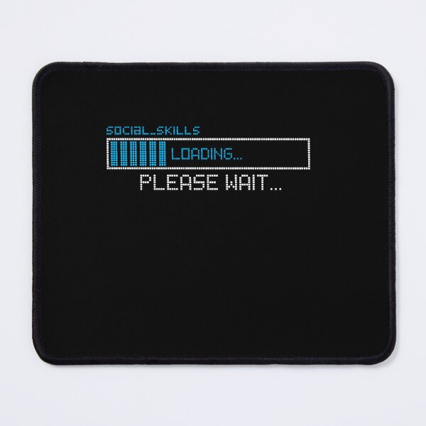 Item preview, Social skills Loading designed and sold by ShirtGoblin.