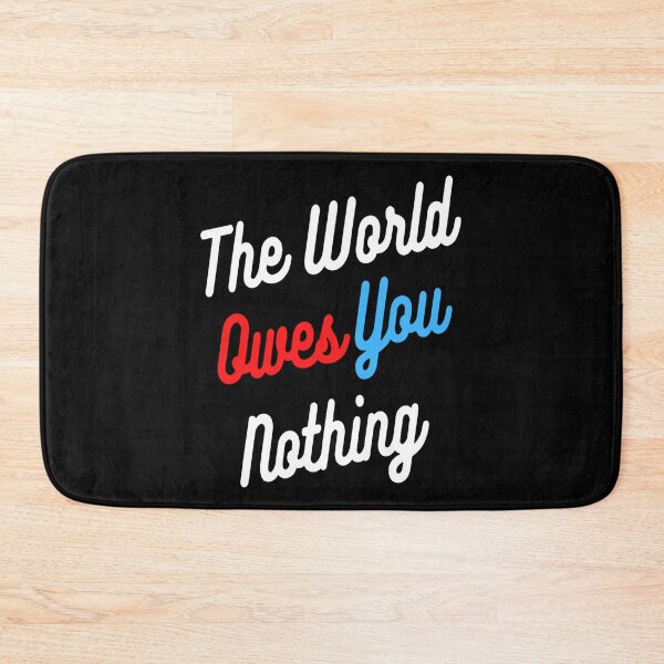 Item preview, The World Owes You Nothing Unisex Quote T-shirt. designed and sold by Sloyar.