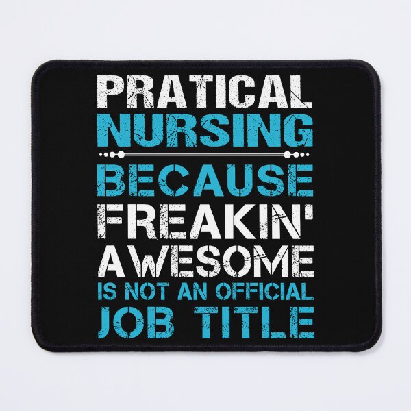 Item preview, Pratical Nursing T Shirt - Freaking Awesome Job Gift Item Tee designed and sold by oetate4774.