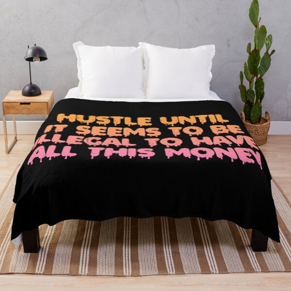 Item preview, Hustle Until It Seems To Be Illegal To Have All This Money designed and sold by Organized Chaos Designs.