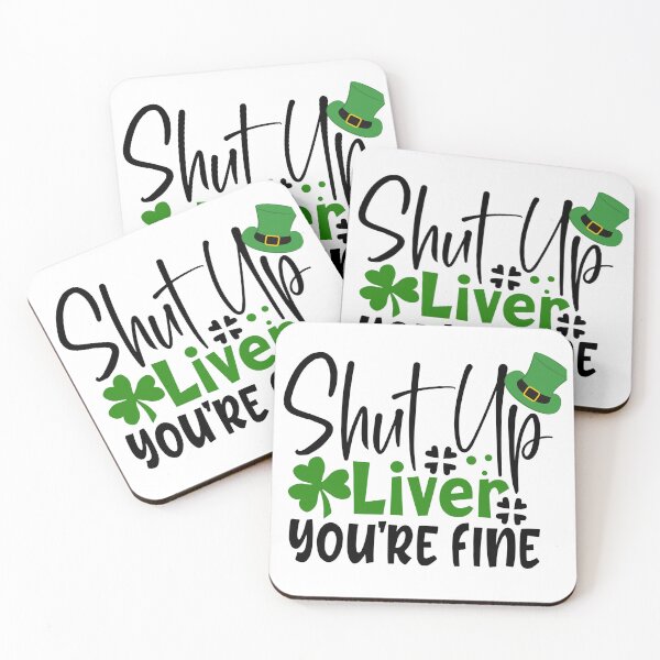 Item preview, Shut Up Liver, You're Fine designed and sold by desireedickens.