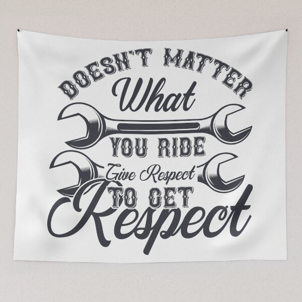 Item preview, Doesnt matter what you ride give respect to get respect designed and sold by kapiks.
