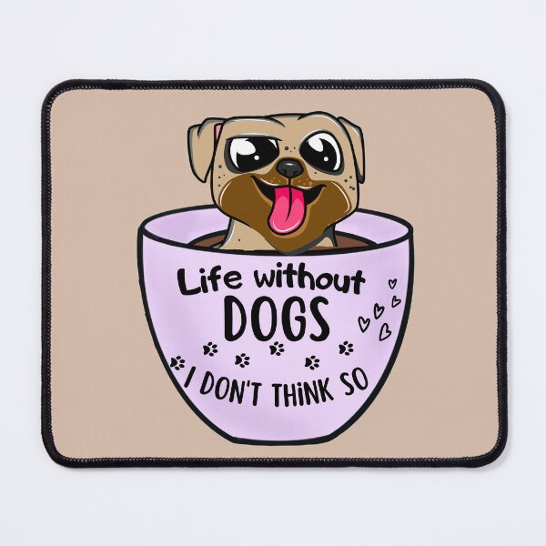 Item preview, Life Without Dogs I Dont Think So designed and sold by Vavilonskaya.