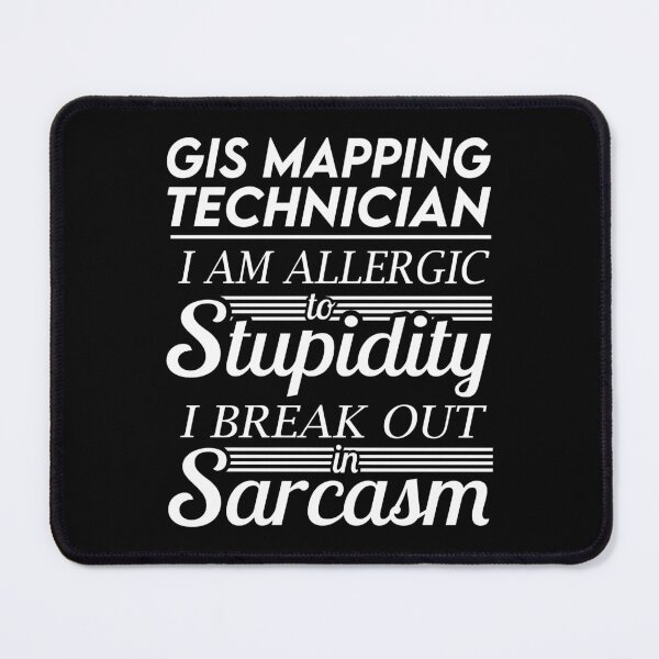 Item preview, Gis Mapping Technician T Shirt - Sarcasm Job Gift Item Tee designed and sold by alexandraf49.
