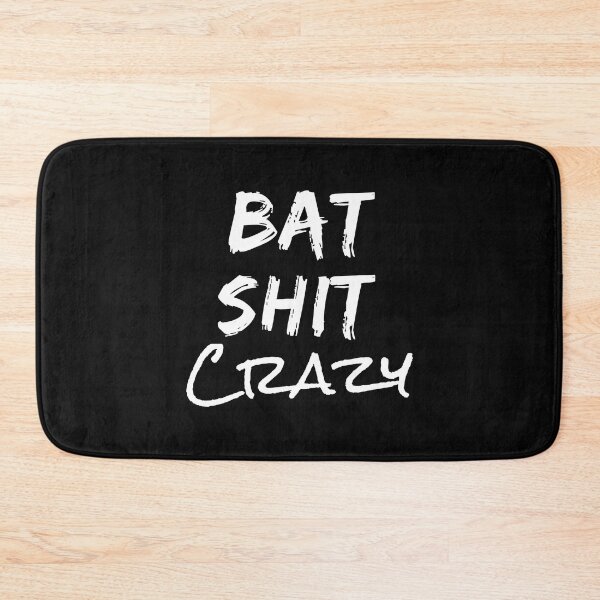 Item preview, Batshit Crazy Funny Crazy Quote Long Sleeve designed and sold by LucmanCear.