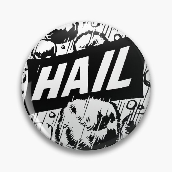 Item preview, HAIL - IT'S ALWAYS GOING TO HAIL designed and sold by Boojix.