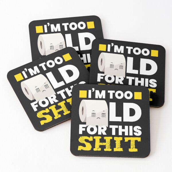Item preview, I Am Too Old Toilet Paper Toilet designed and sold by MooonTees.