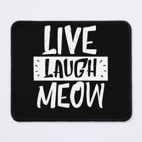 Item preview, live laugh meow - inspirational black & white designed and sold by vooART.