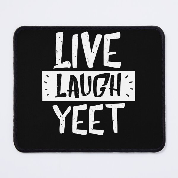 Item preview, live laugh yeet - inspirational black & white designed and sold by vooART.