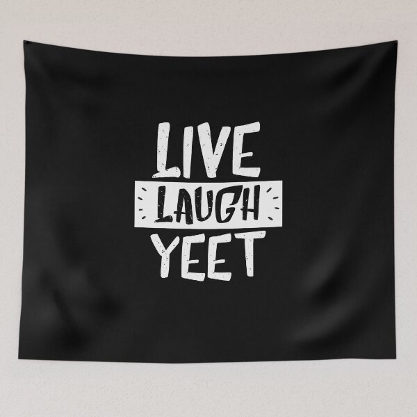 Item preview, live laugh yeet - inspirational black & white designed and sold by vooART.