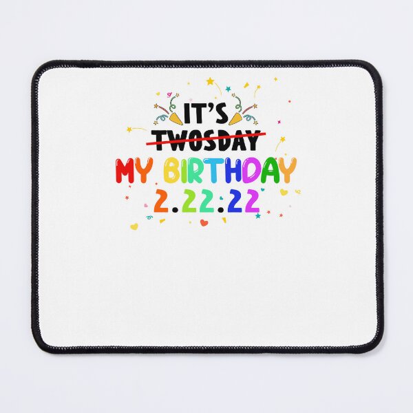 Item preview, It's My Birthday Twosday, Tuesday February 22nd 2022 designed and sold by EspenoyStore.
