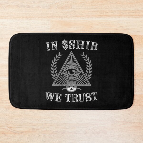 Item preview, In SHIB We Trust Shiba Inu Coin SHIB Army Crypto Token To The Moon Cryptocurrency Blockchain Wallet designed and sold by RamonaBernhard.