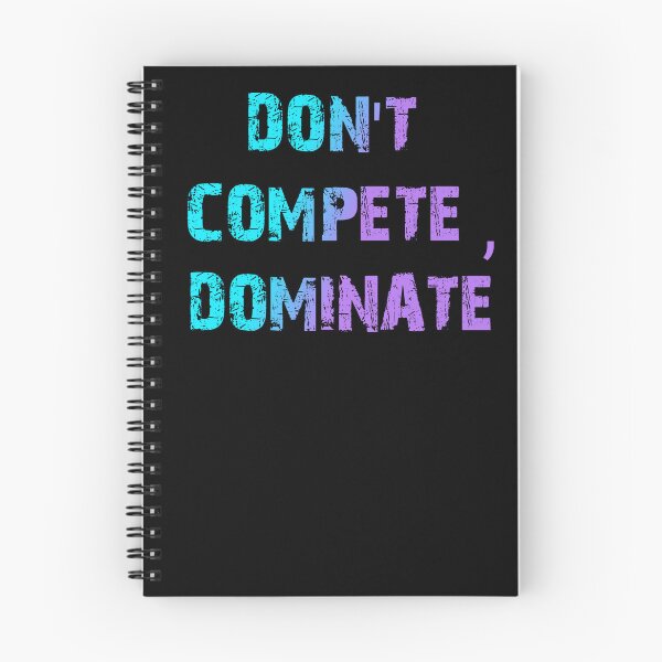 Item preview, Don't Compete Dominant designed and sold by Organized Chaos Designs.