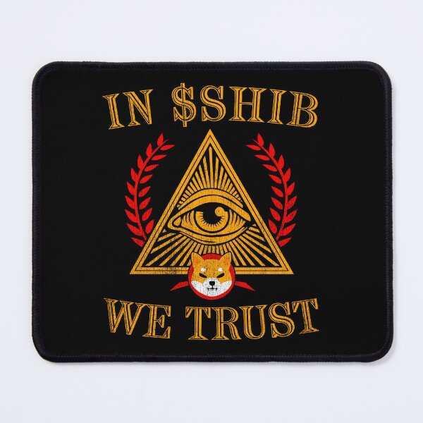 Item preview, In SHIB We Trust Shiba Inu Coin SHIB Army Crypto Token To The Moon Cryptocurrency Blockchain Wallet designed and sold by RamonaBernhard.