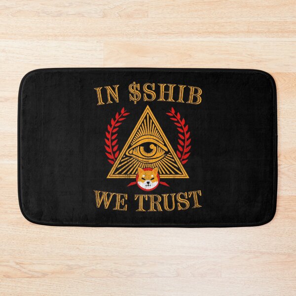 Item preview, In SHIB We Trust Shiba Inu Coin SHIB Army Crypto Token To The Moon Cryptocurrency Blockchain Wallet designed and sold by RamonaBernhard.