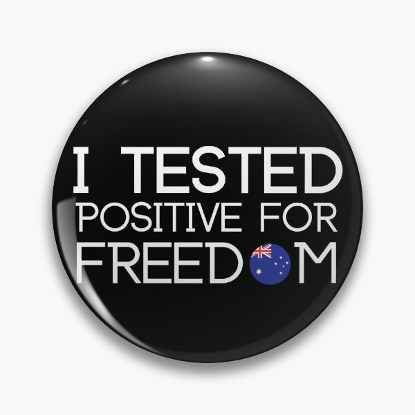 Item preview, i tested positive for freedom - Australian Freedom designed and sold by LUX2Boutique ★★★★★.
