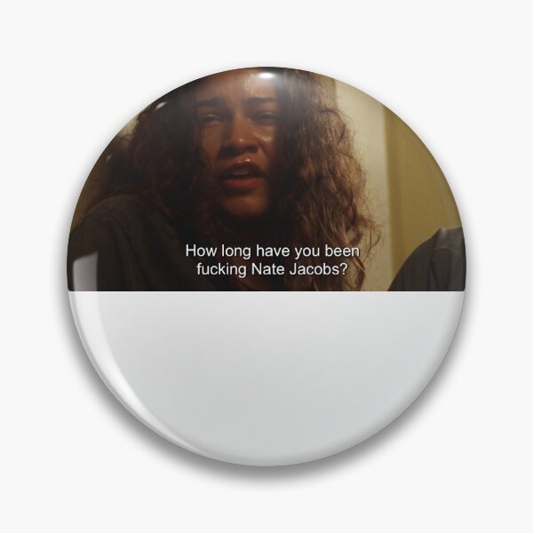 Item preview, how long have you been f*cking nate jacobs? designed and sold by lauisnotonfire.