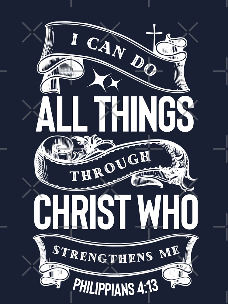 I can do all things through christ who strengthens me Kids T shirt I can do all things through christ who strengthens me Kids T shirt