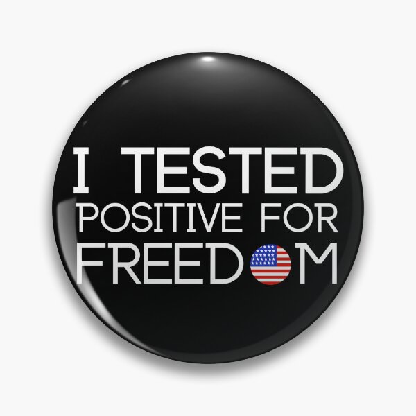 Item preview, i tested positive for freedom, American Freedom designed and sold by LUX2Boutique ★★★★★.