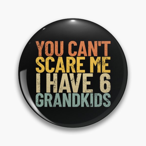 Item preview, You Can't Scare Me I Have 6 Grandkids Retro Grandparent Gift Gear designed and sold by DynamicDesign.