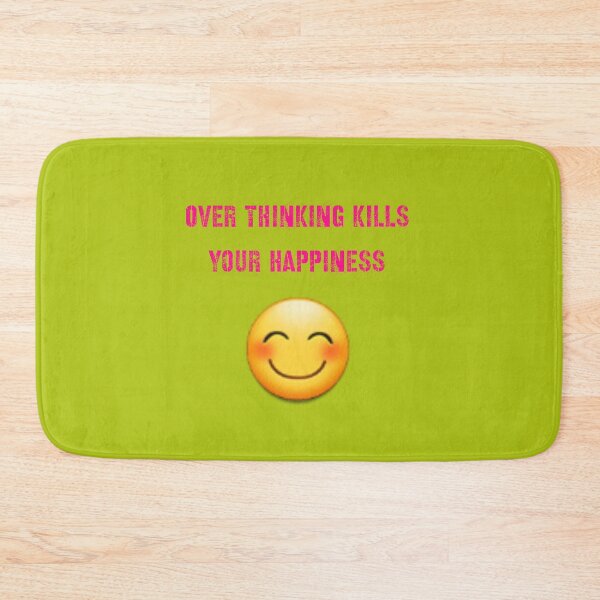 Item preview, Over thinking kills your happiness , Smile ,  designed and sold by AlA2 3MER.