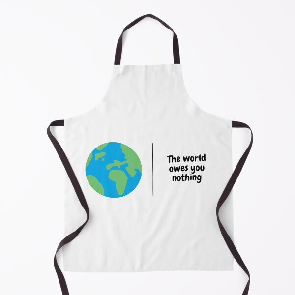 Item preview, The world owes you nothing designed and sold by orbsight.
