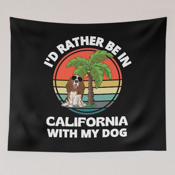 Item preview, I'd Rather Be In California With My Dog Palm Trees Dog With Sunglasses designed and sold by RGRamsey.