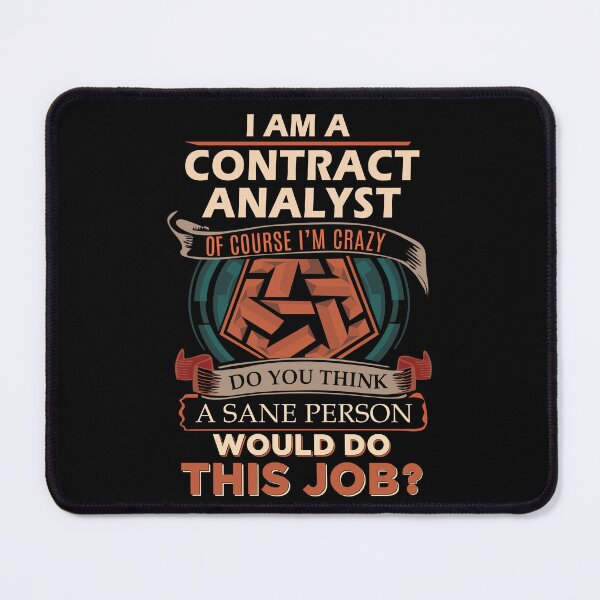 Item preview, Contract Analyst T Shirt - Sane Person Job Gift Item Tee designed and sold by stacyarmst.