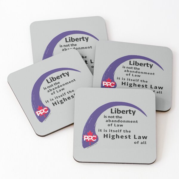 Item preview, Liberty is the Highest Law - Freedom - Support the People_amp_s Party of Canada designed and sold by Delphineclarks.