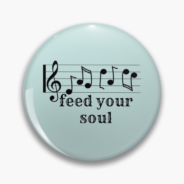 Item preview, music feeds my soul            designed and sold by Delphineclarks.