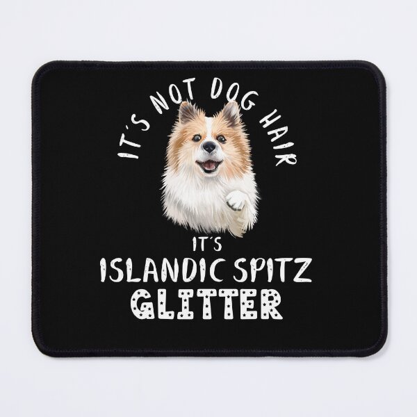 Item preview, It's not dog hair it's ISLANDIC SPITZ glitter funny dog quote Islandic Sheepdog designed and sold by theshirtinator.