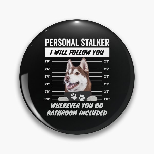 Item preview, Personal Stalker Dog Brown Siberian Husky designed and sold by More Cute Dogs.