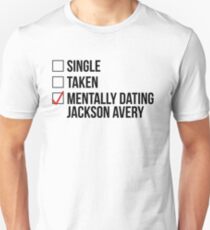 MENTALLY DATING JACKSON AVERY Unisex T-Shirt