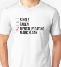 MENTALLY DATING MARK SLOAN Unisex T-Shirt