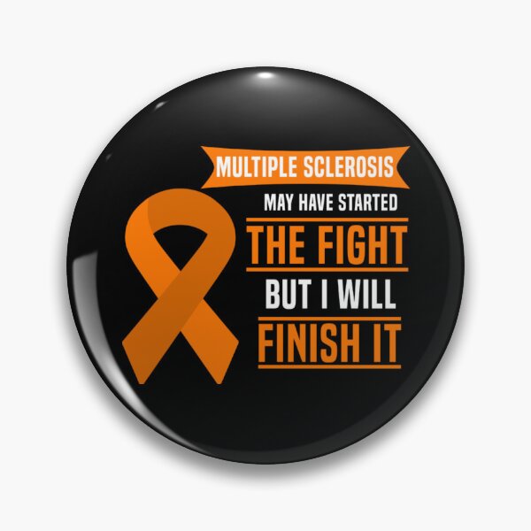 Item preview, Multiple Sclerosis May Have Started The Fight But I Will Finish It  designed and sold by AnhThaii.