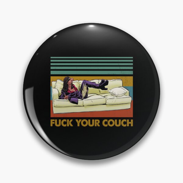 Item preview, Fuck Your Couch Retro Style designed and sold by BraulioStreich.