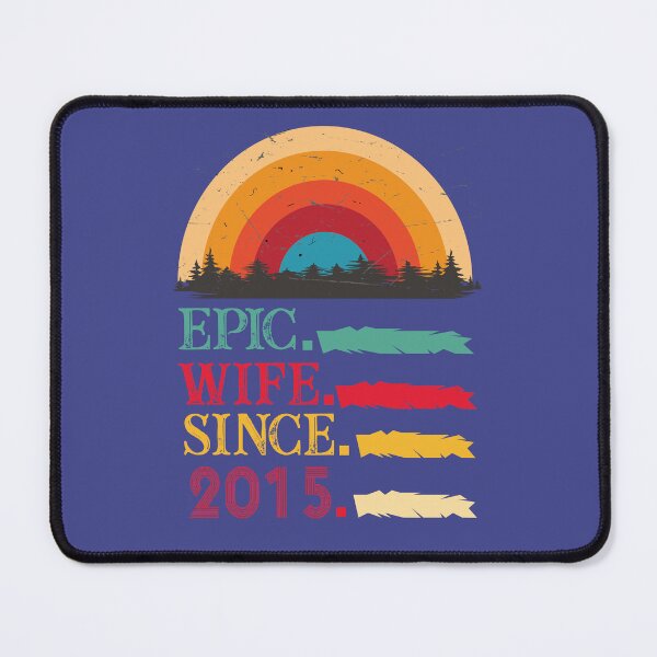 Item preview, epic wife since 2015, 7th wedding anniversary, Epic Wife Since 2015 t-shirt, Custom T-shirt,2nd,3rd,4th,5th,6th,7th,8th,9th,10th,20th,30th,40th,50th,60th designed and sold by SimoSaladain.