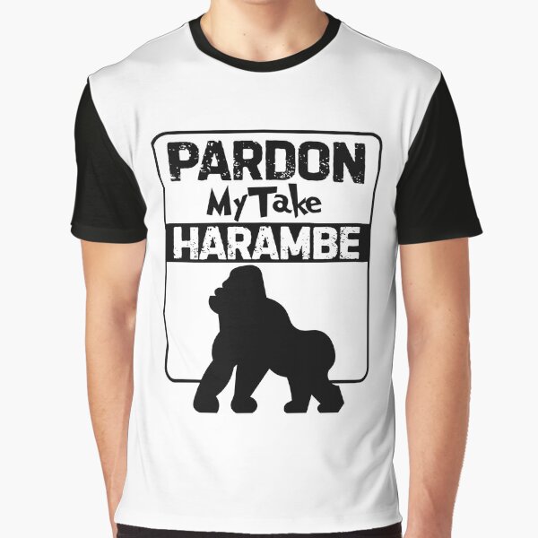 Pardon my take harambe T-shirt for Sale by Snehartshop, Redbubble